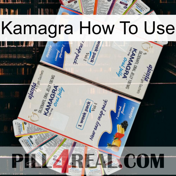 Kamagra How To Use kamagra1.jpg